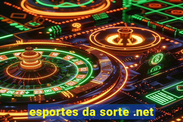 esportes da sorte .net
